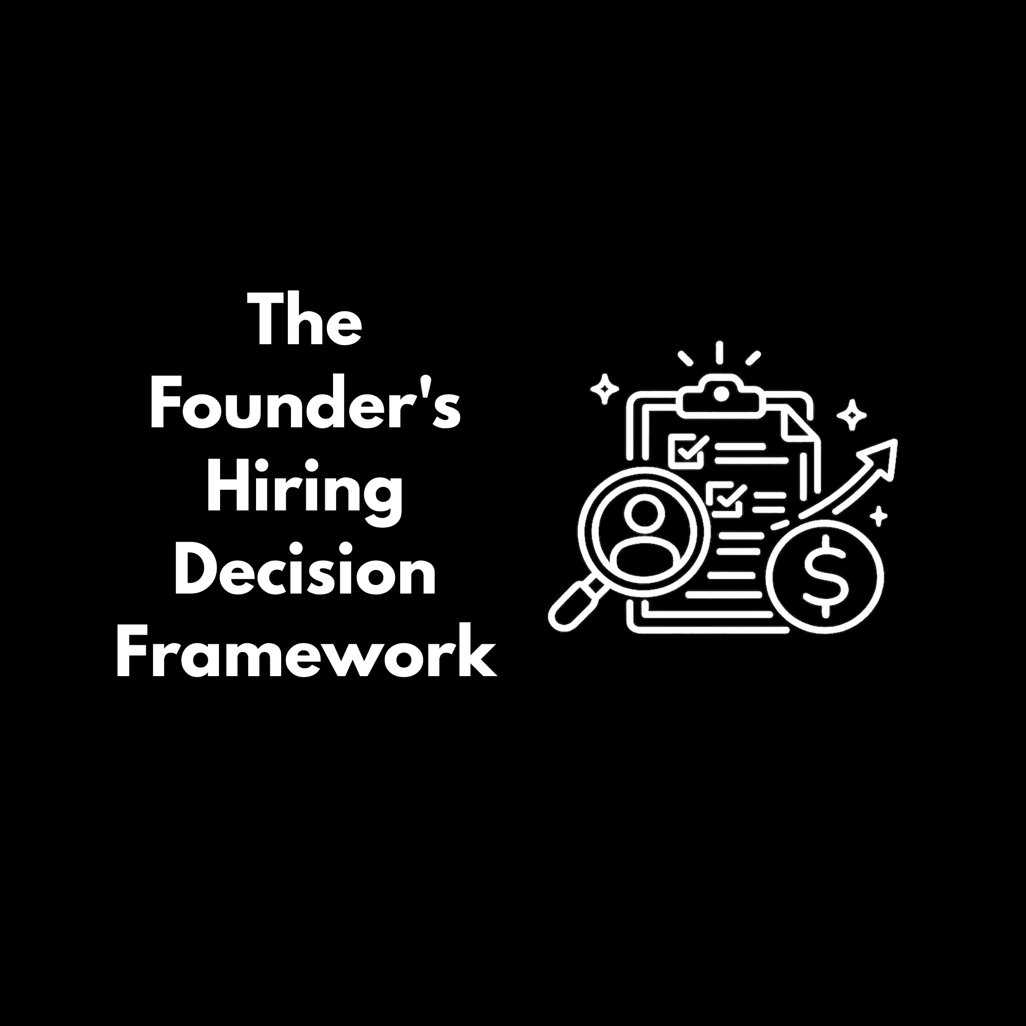 The Founder's Hiring Decision Framework: Runway-First Approach