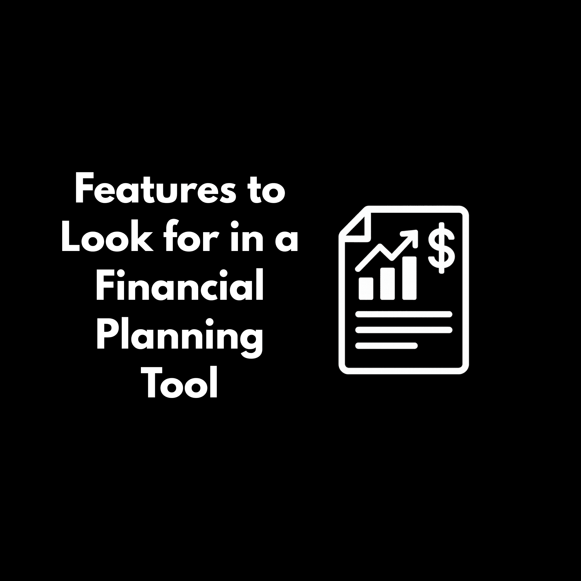Features to Look for in a Financial Planning Tool for Startup Budgeting & Forecasting